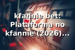 kfannie bet: Plataforma no kfannie (2026) 🚀 Análise Completa